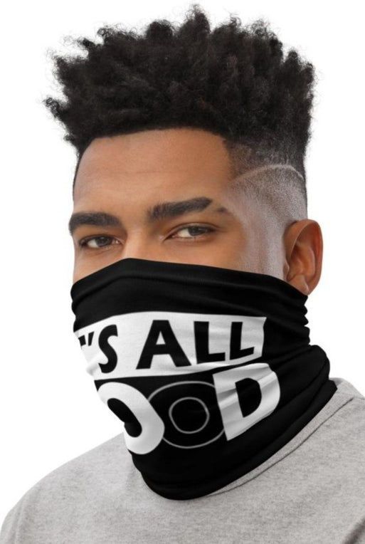 It's All God Neck Gaiter