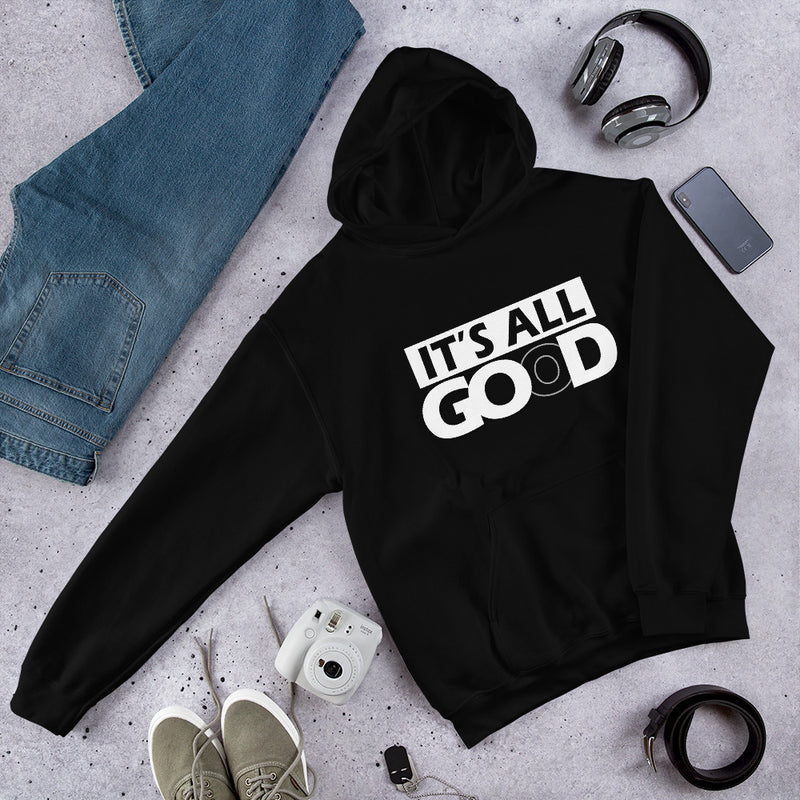 It's All Good Unisex Hoodie