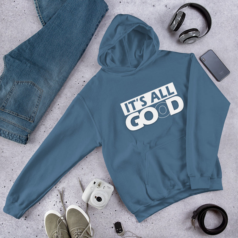 It's All Good Unisex Hoodie