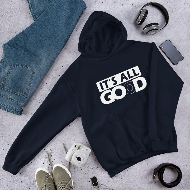 It's All Good Unisex Hoodie
