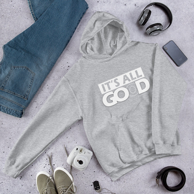 It's All Good Unisex Hoodie